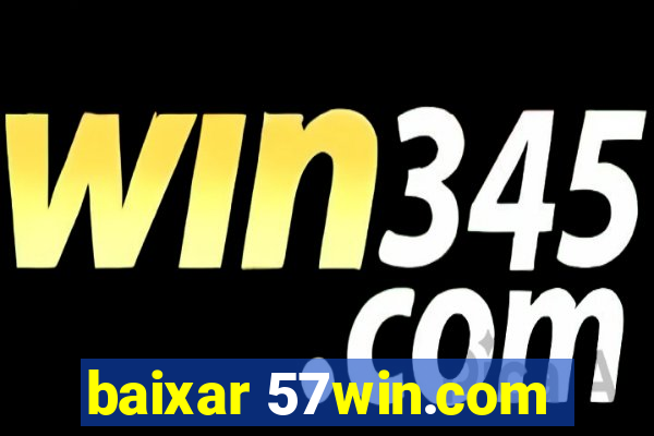 baixar 57win.com